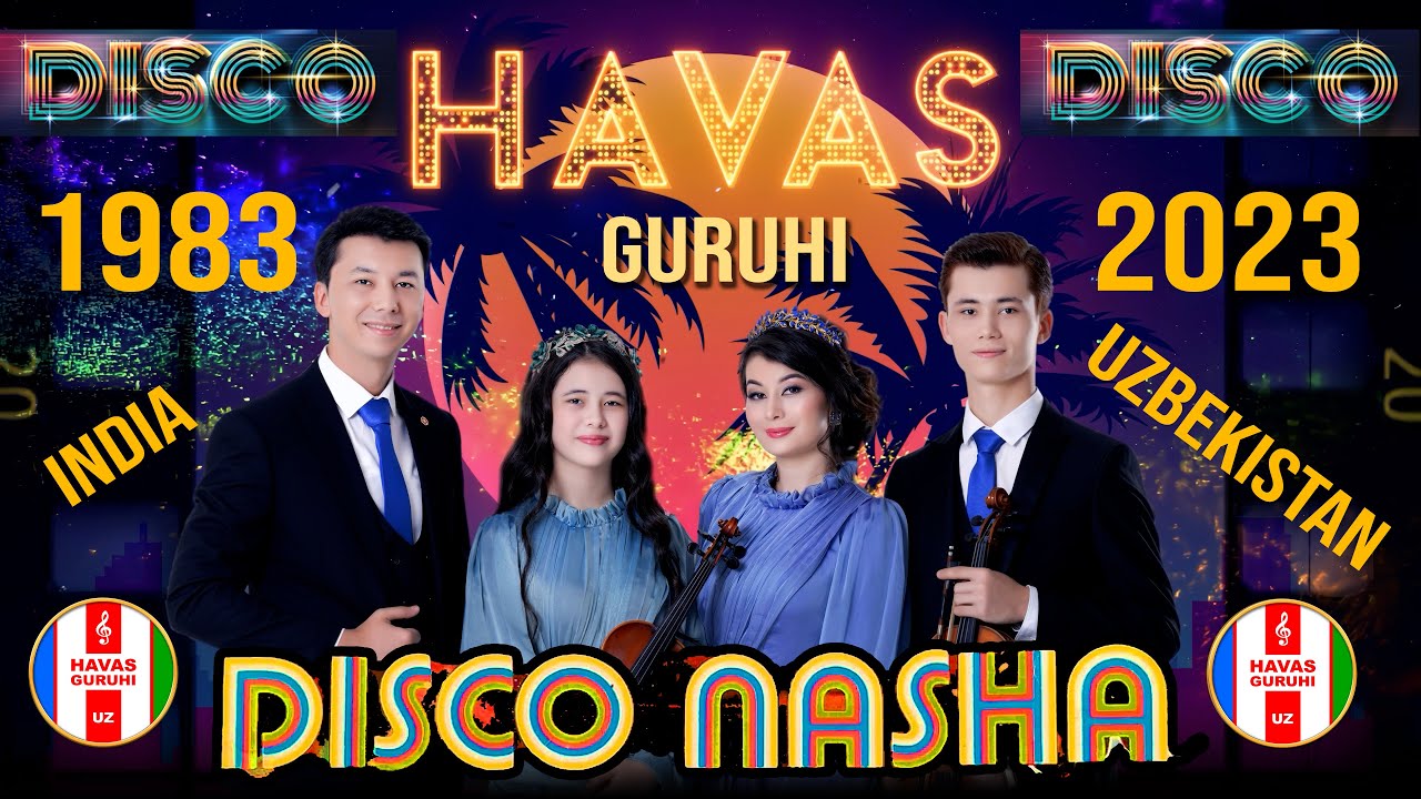 DISCO NASHA - 1983 - COVER - 2023 - HAVAS GURUHI - Uzbekistan 20.05.2023