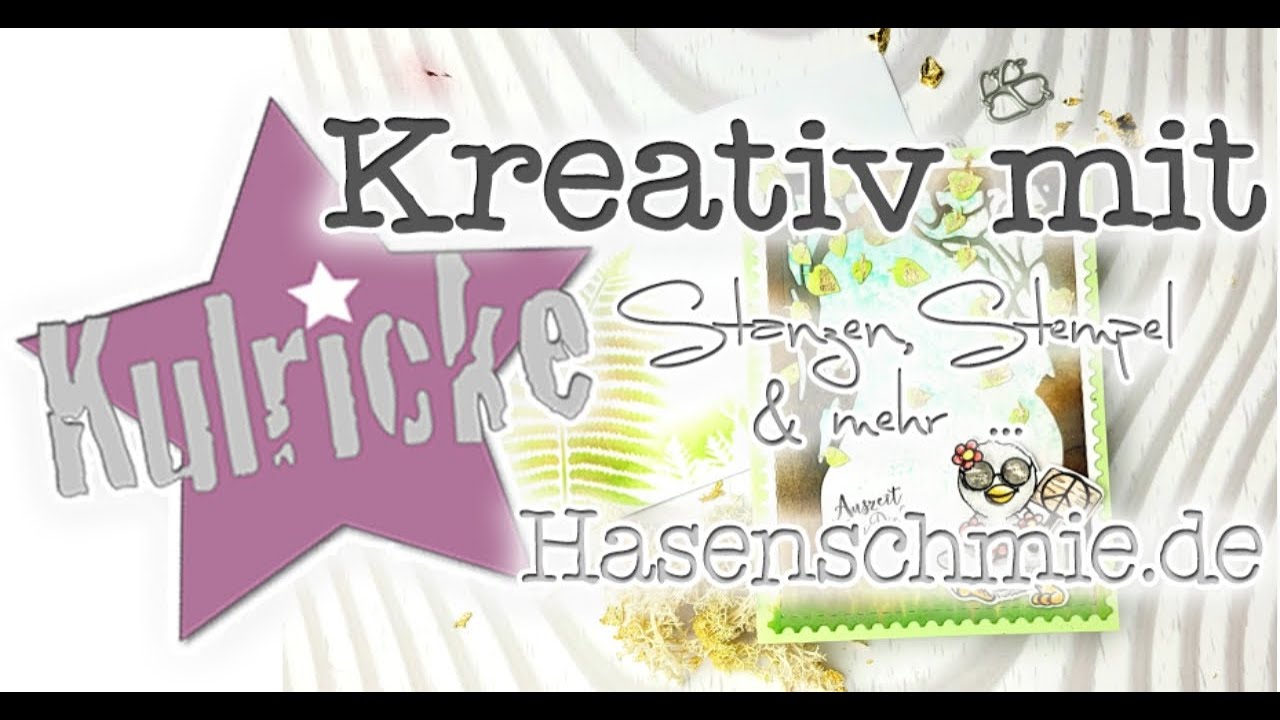 *Kreativ mit Kulricke* Mit FlowerPower, Stanzen und Schablonen