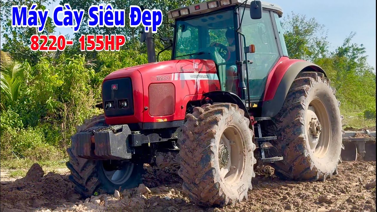Máy cày siêu đẹp mf 8220 lần đầu gặp luôn 155hp