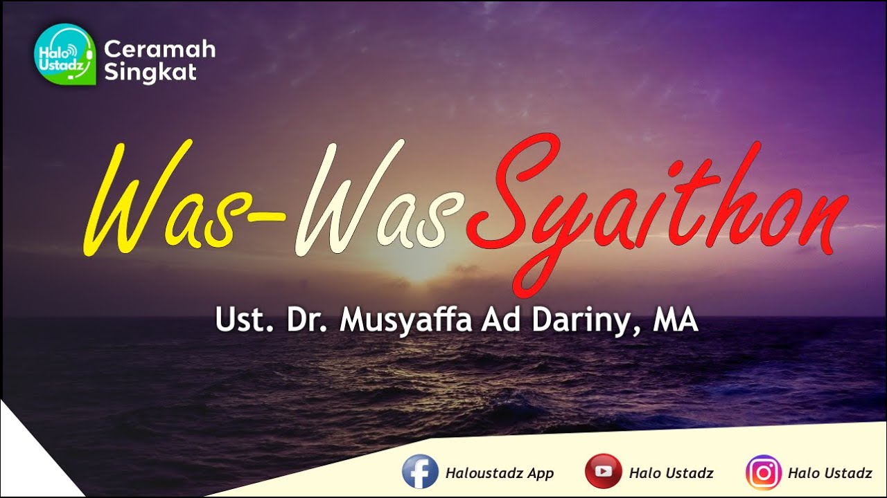 Was Was Syaithon : Dr. Musyaffa Ad Dariny, MA