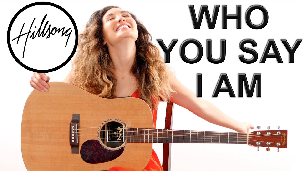 Who You Say I Am - Hillsong - Easy Guitar Tutorial and Play Along