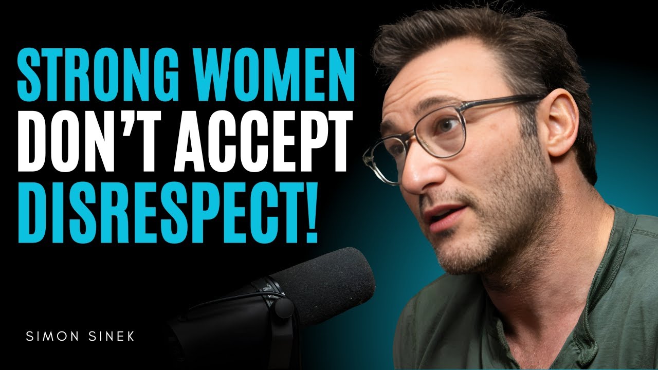 Strong Women Never Tolerate Disrespect, How to Stand Up for Yourself | Simon Sinek Motivation Speech