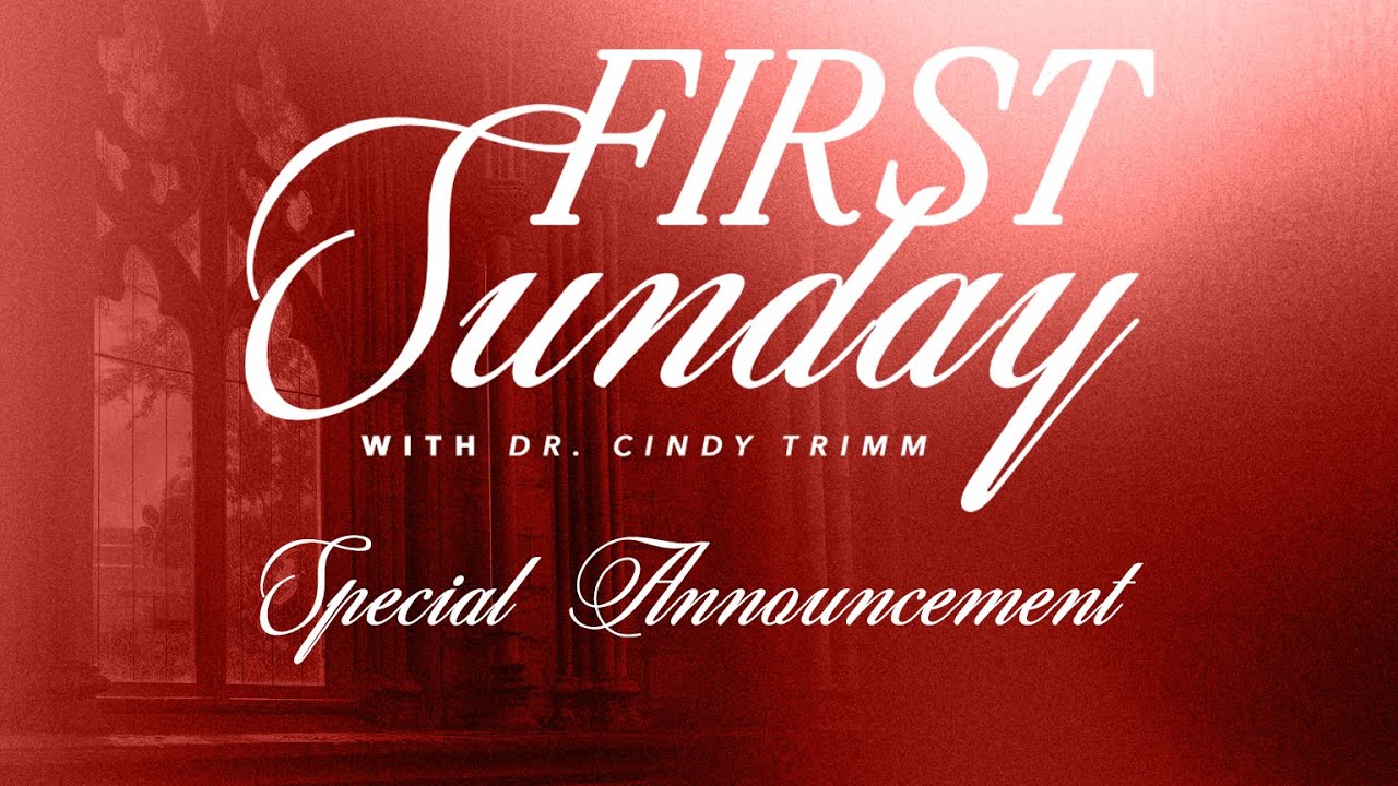 First Sunday Announcement | Cindy Trimm