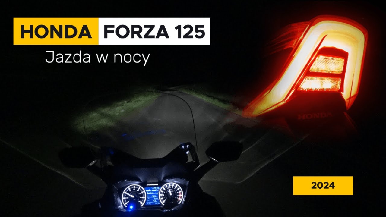 HONDA FORZA 125 - Jazda testowa w nocy, światła LED, opinia, prezentacja skutera, spalanie