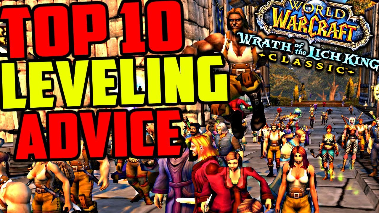 Top 10 Leveling Tips For WOTLK FRESH Servers!