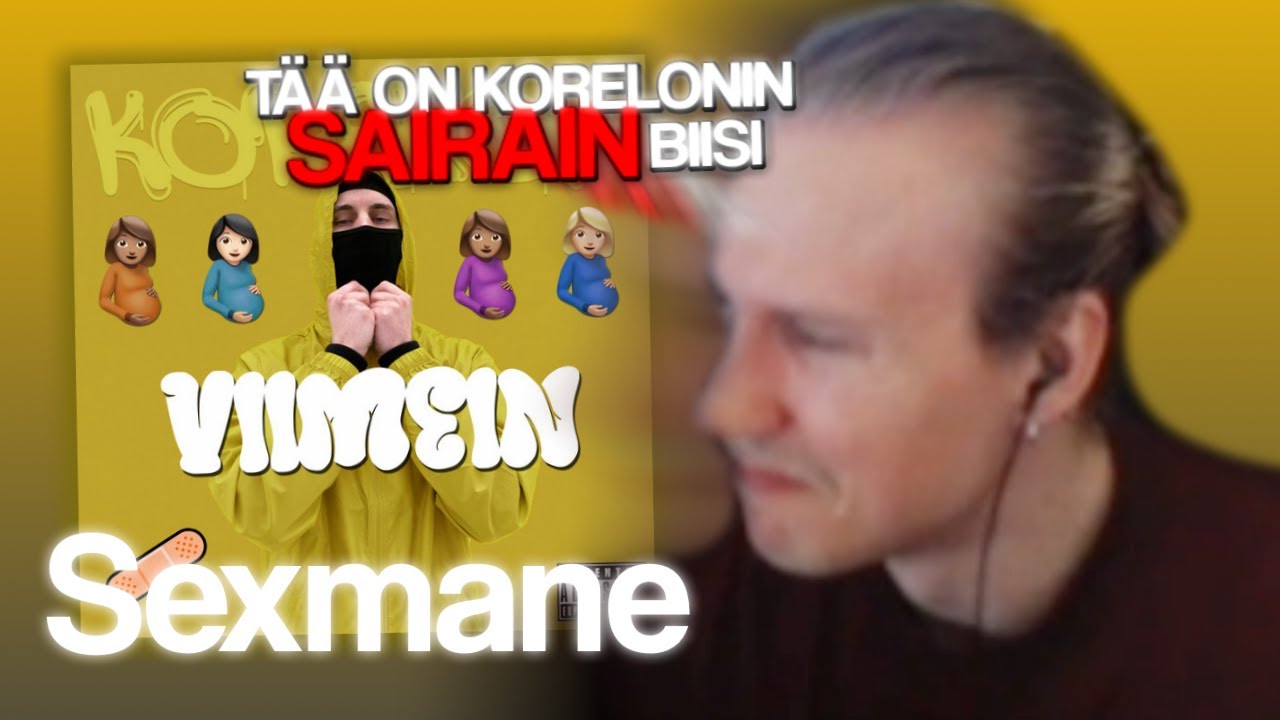 Kirdez Reagoi Korelon Sexmane ''Sairas, tää on sairas''