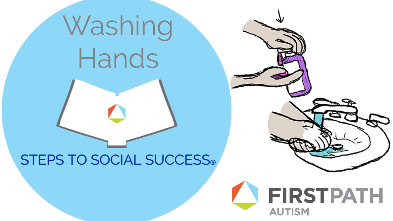 Steps to Social Success®: How To Wash Hands