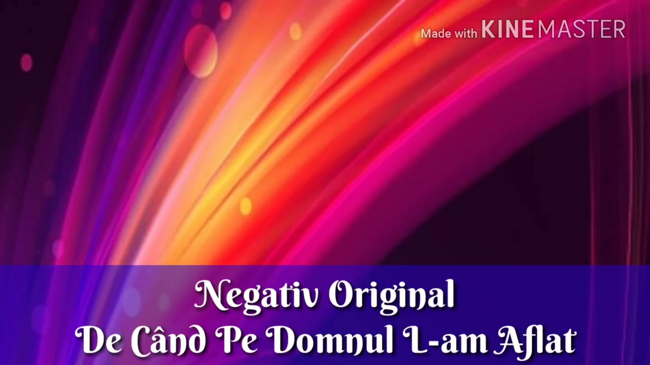 Negativ - de cand pe Domnul l-am aflat 2018