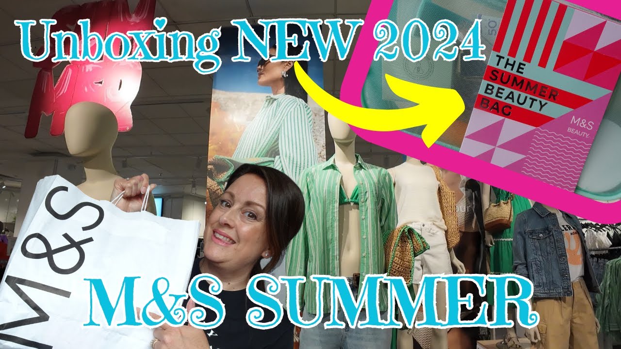 MARKS & SPENCER SUMMER Shop & Haul/UNBOXNG M&S Summer Beauty Bag 2024!