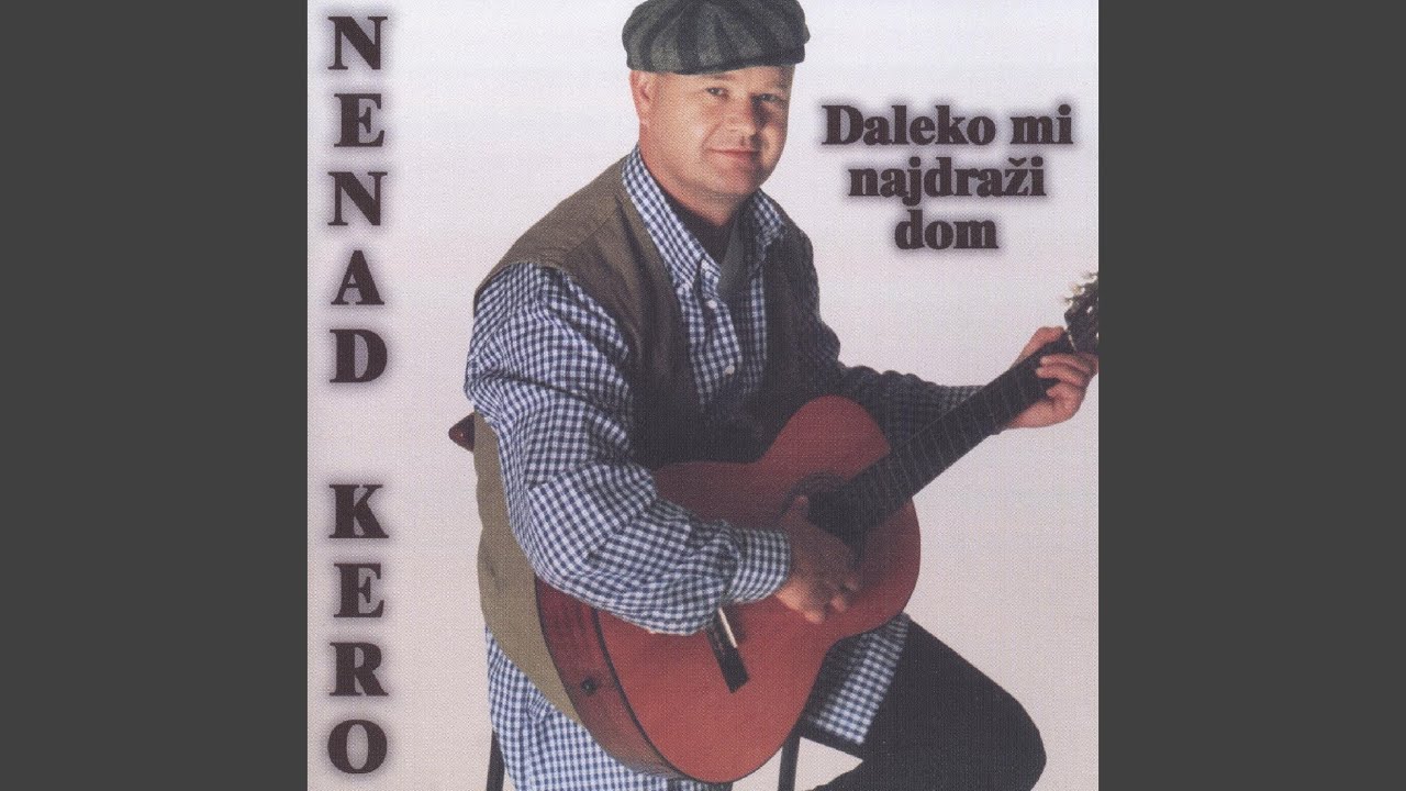 Daleko Mi Najdraži Dom