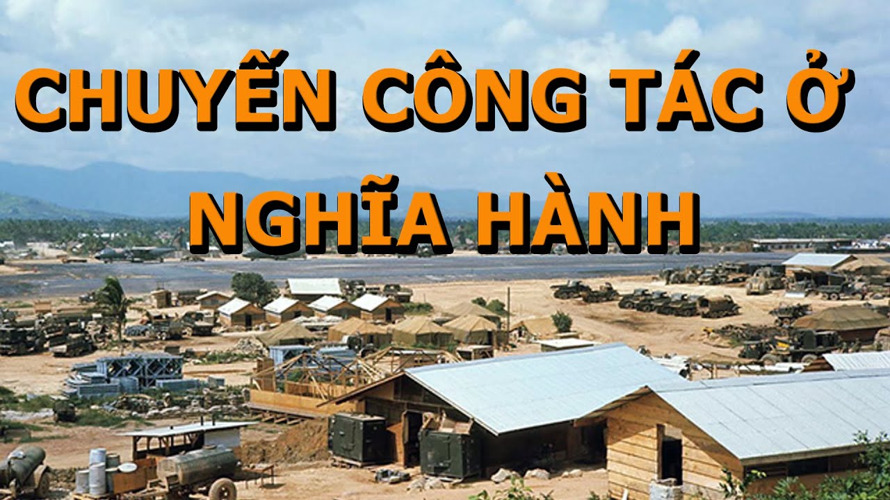 Chuyến Công Tác Ở Nghĩa Hành
