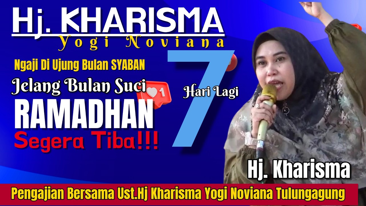 PENGAJIAN HJ KHARISMA YOGI NOVIANA | SYABAN 7 HARI SEBELUM PUASA BULAN RAMADHAN LIVE TULUNGAGUNG