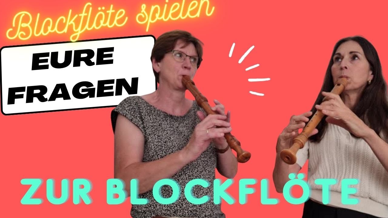 Q & A Eure Fragen zur Blockflöte |#verasblockflötenkanal