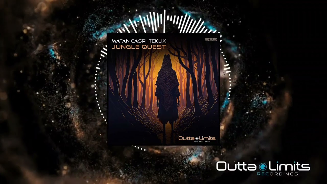 Matan Caspi, Teklix - Jungle Quest (Original Mix) [Outta Limits]