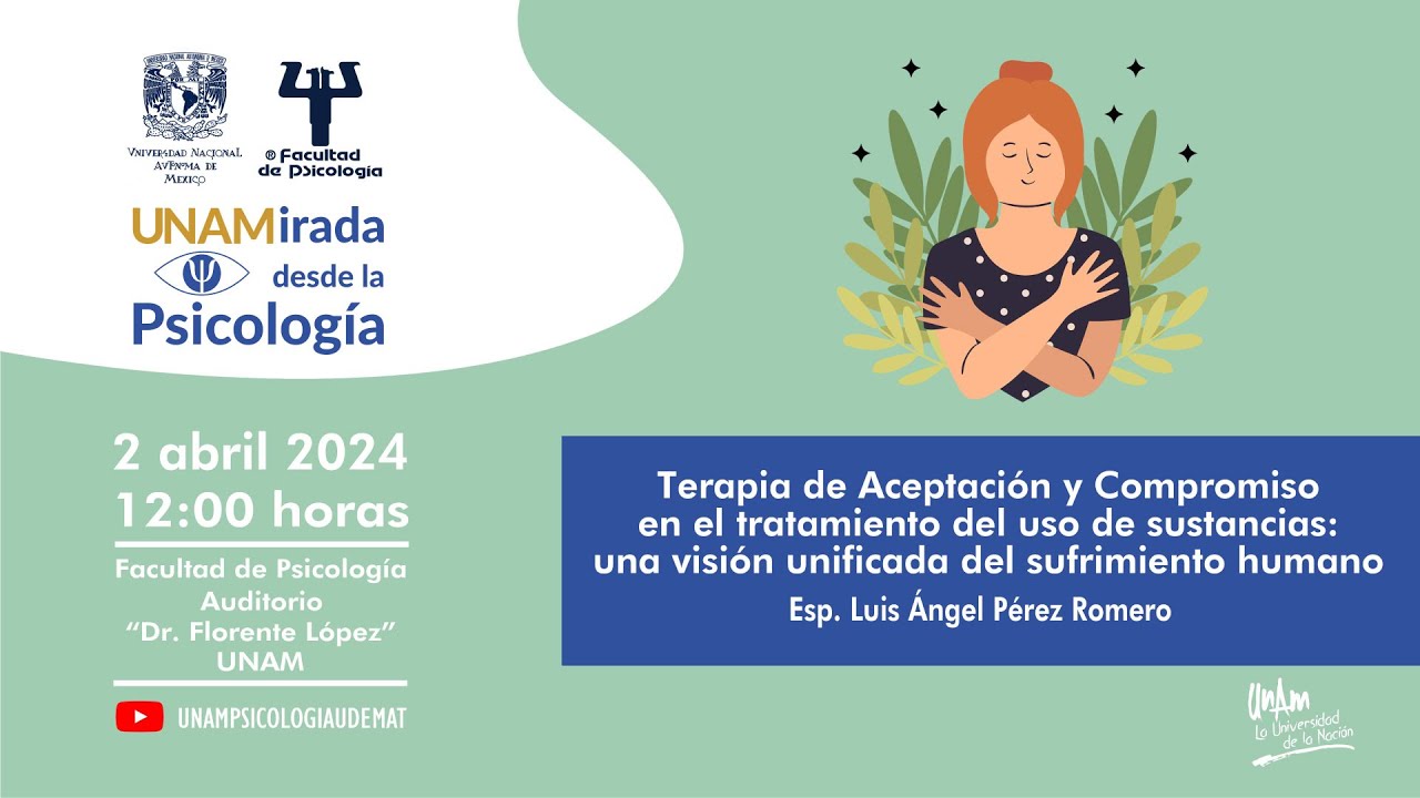 UNAMirada desde la Psicología - Terapia de aceptación y compromiso en el tratamiento del uso de(...)