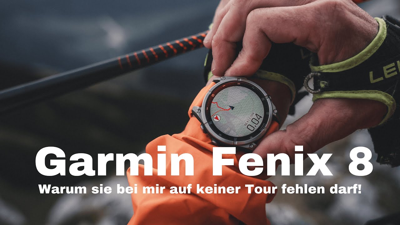 Garmin Fenix 8 warum sie bei mir auf keiner Tour fehlen darf...