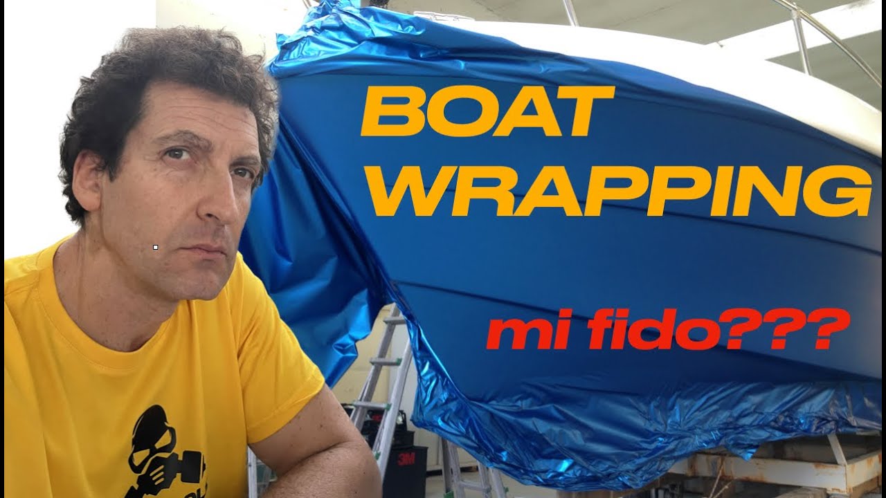 Boat Wrapping..... qualche volta mi chiedono se c'è da fidarsi !!!?!?!?