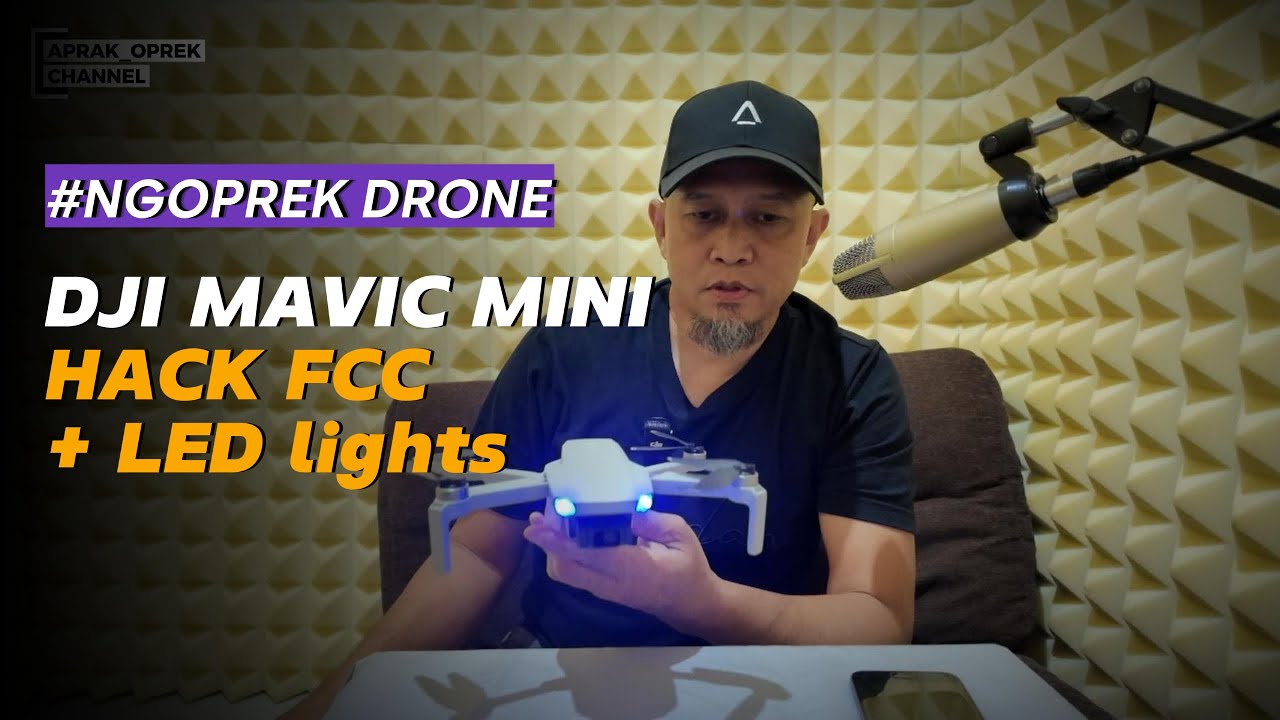 Ngoprek Drone DJI Mavic Mini, Hack FCC Mode + LED light