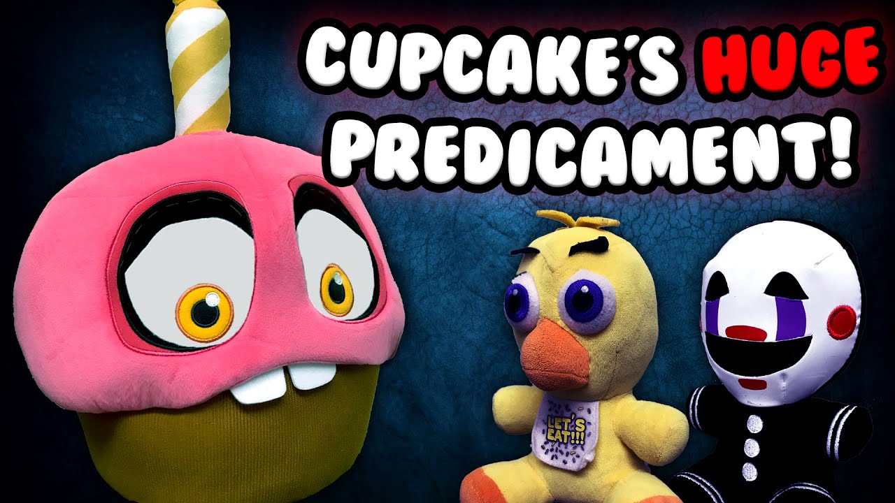Fazbear Segments: Cupcake's HUGE Predicament!