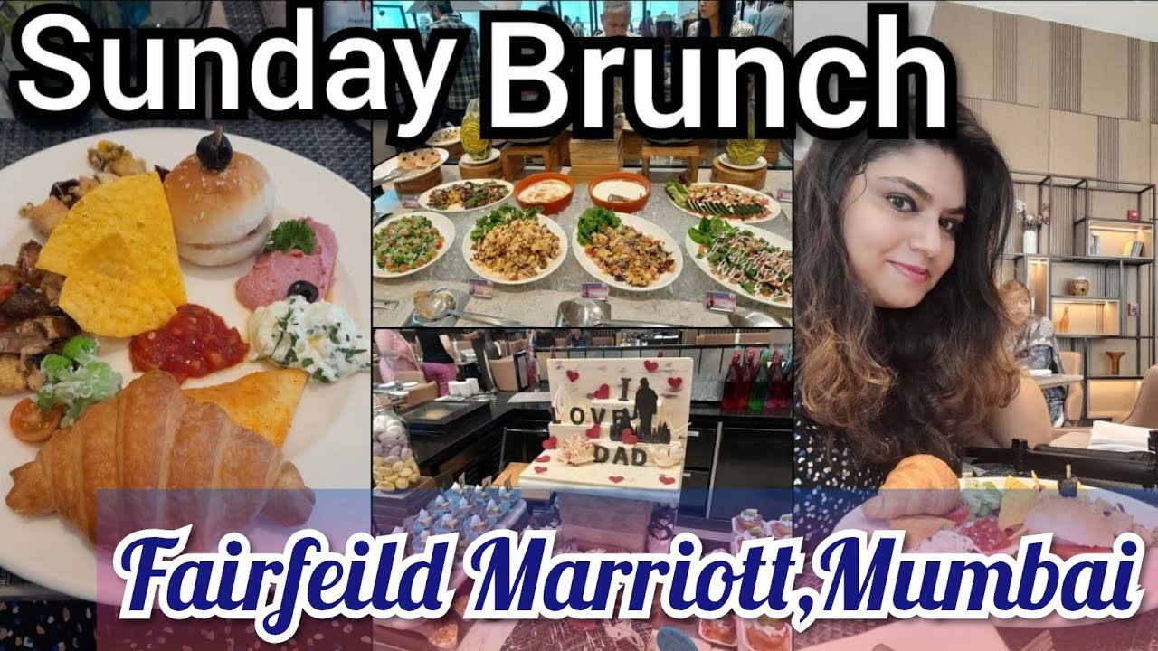Sunday Brunch Unlimited at Fairfield by Marriott|Mumbai |unlimited food buffet |fathers day theme