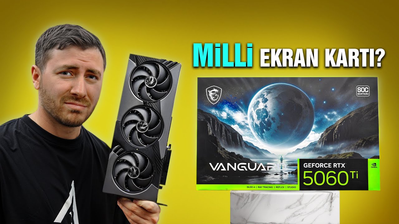 AÇILIN, MİLLİ EKRAN KARTI GELDİ (!) | MSI RTX 5060 Ti 16GB İncelemesi