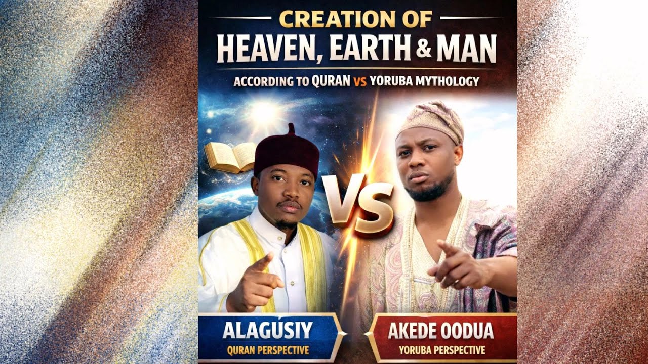 1:Creation of heaven,earth and man according to Quran and Yoruba mythology