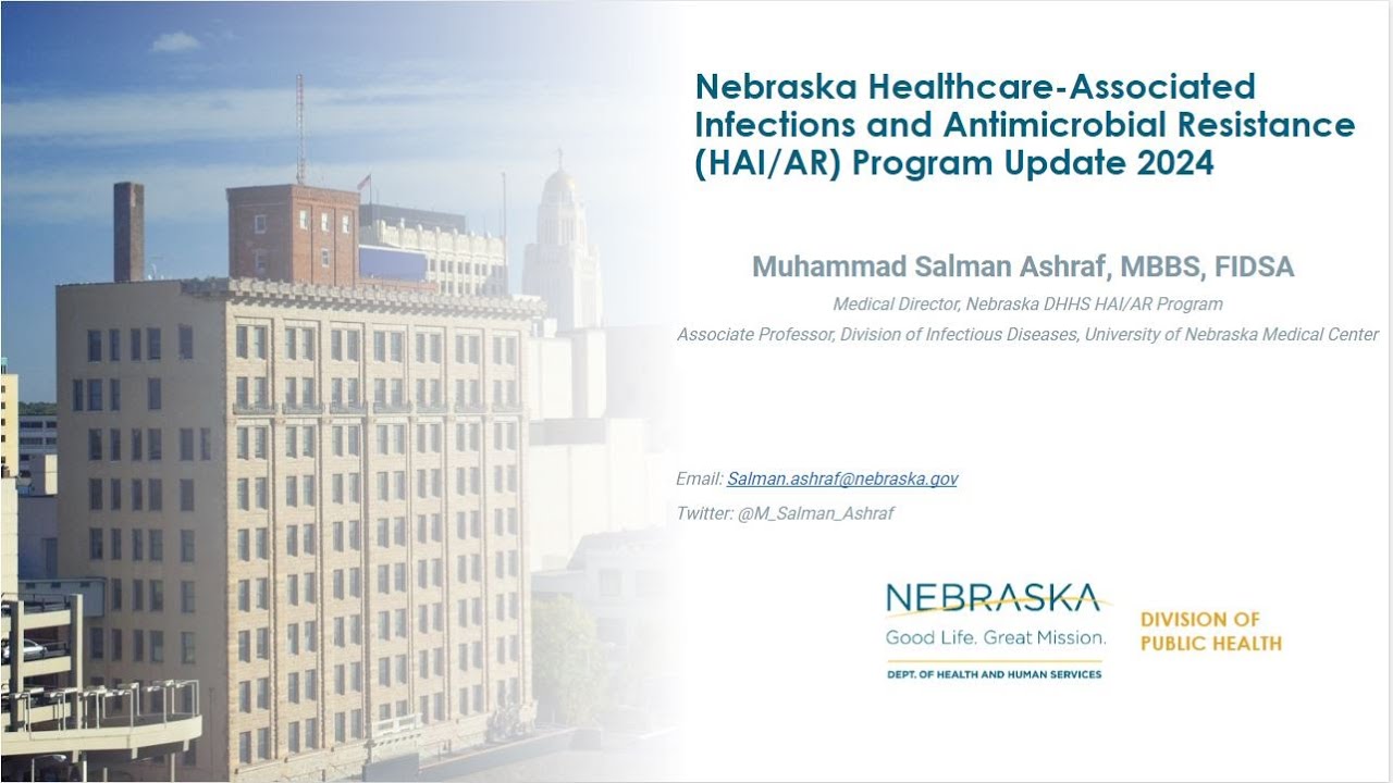 Nebraska Healthcare-Associated Infections and Antimicrobial Resistance Update
