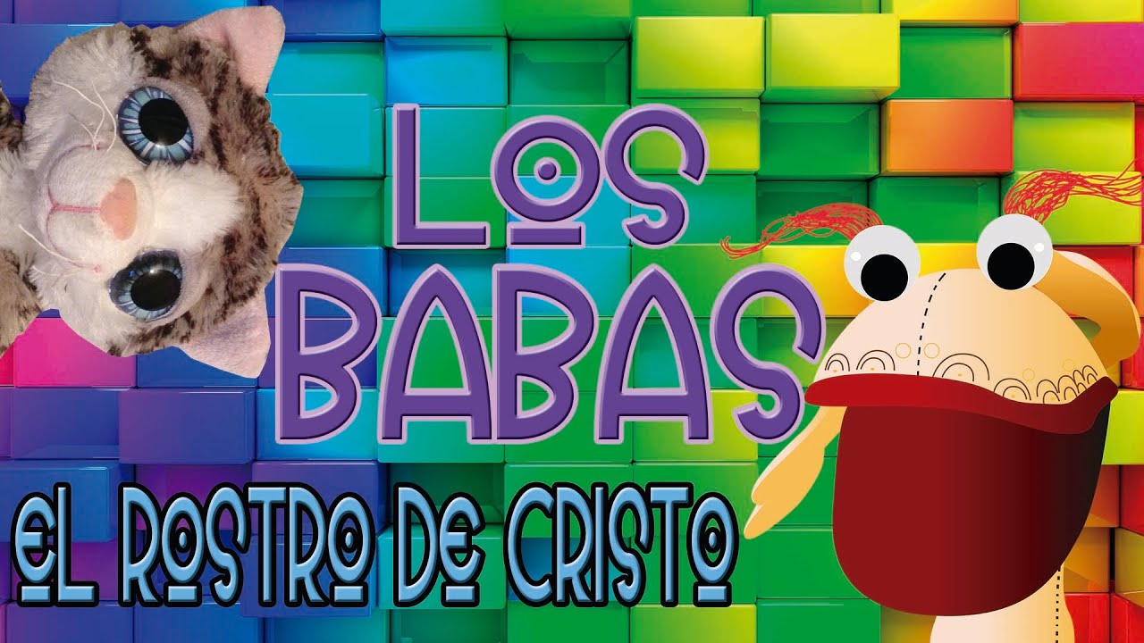 EL ROSTRO DE CRISTO | LOS BABAS Ep. 1 | ZOOCRATEZ.