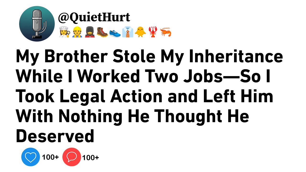My Brother Stole My Inheritance While I Worked Two Jobs—So I Took Legal Action and Left Him...