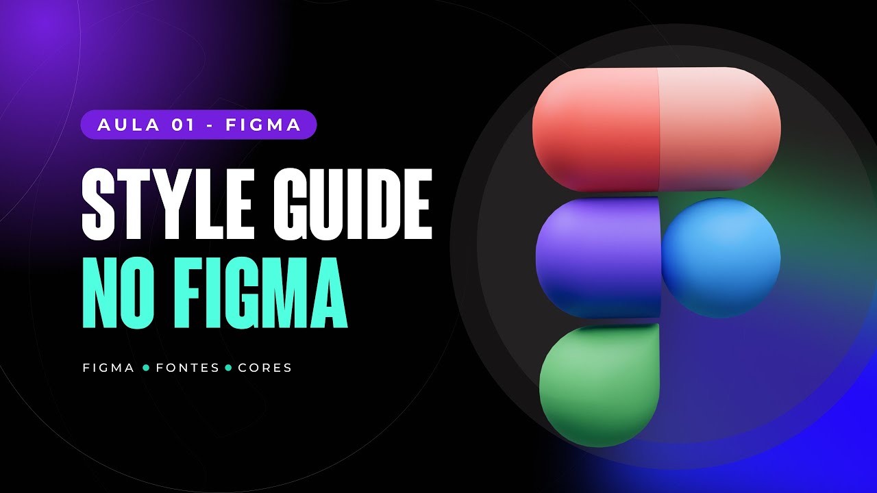 Como construir um Style Guide na prática utilizando figma - AO VIVO