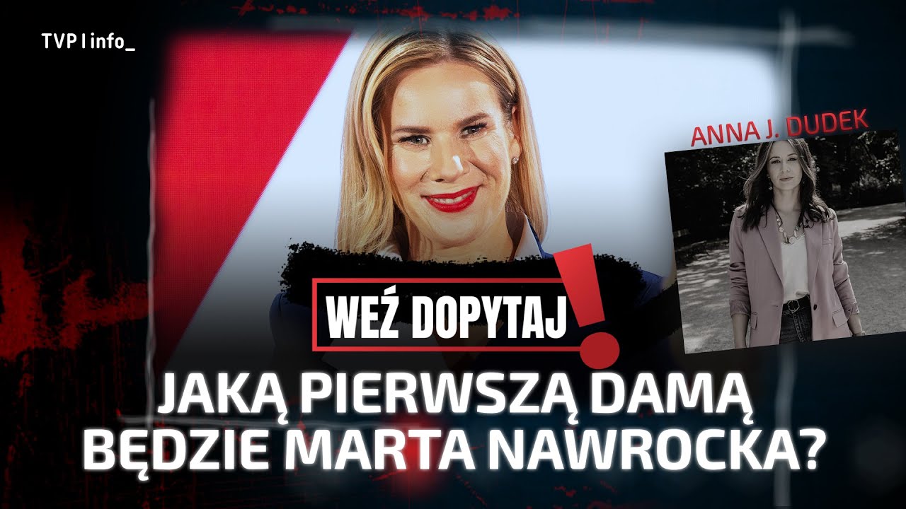 Jaką pierwszą damą będzie Marta Nawrocka? | Magdalena Keler | WEŹ DOPYTAJ