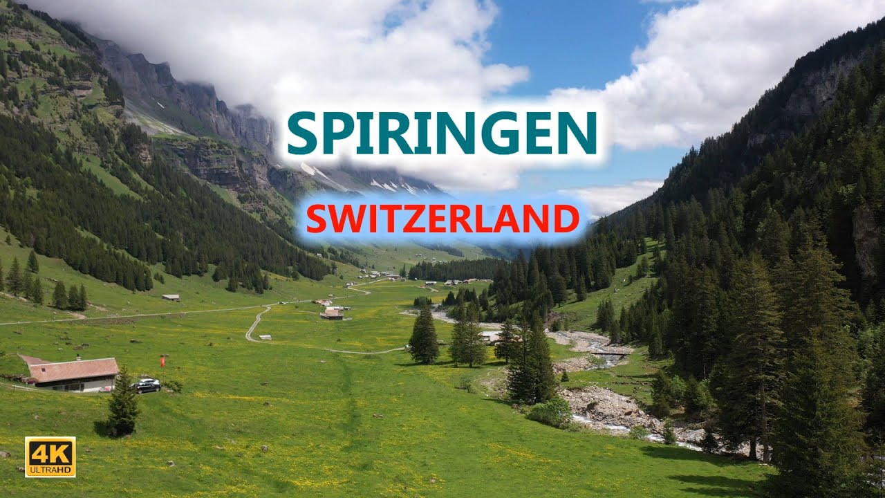 SPIRINGEN / SWITZERLAND IN 4K
