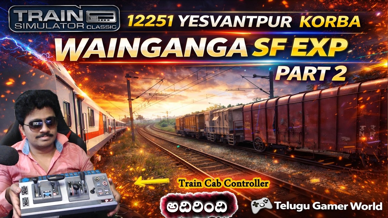 Top Realistic Train Game 12251 Yesvantpur Korba WAINGANGA SF EXP in Telugu #Part2