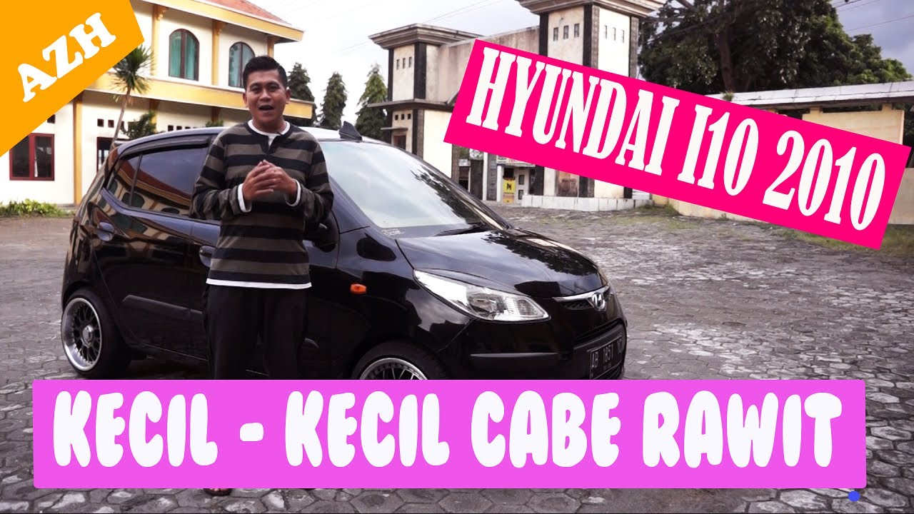 Review Hyundai i10 2010 Kecil-kecil Cabe Rawit