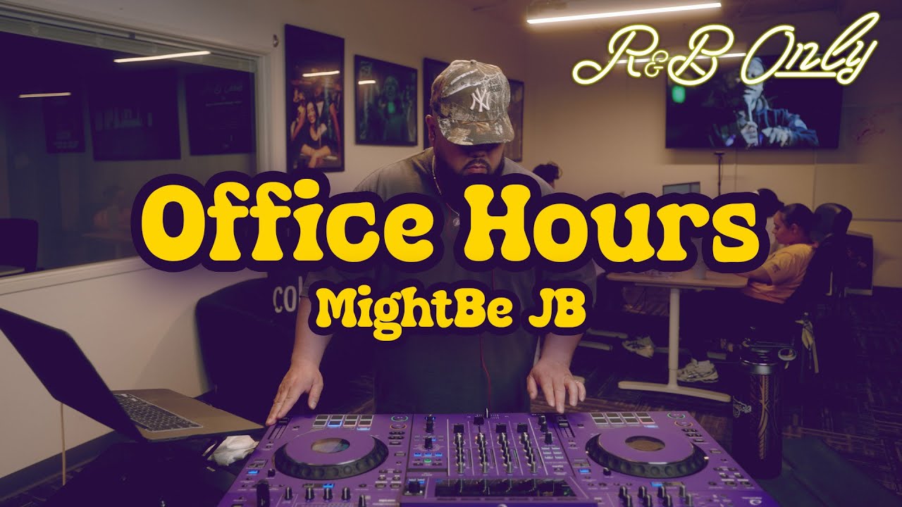 Office Hours: Chill R&B Vibes for Work, Studying, Relaxing | MightBe JB DJ Set | R&B ONLY