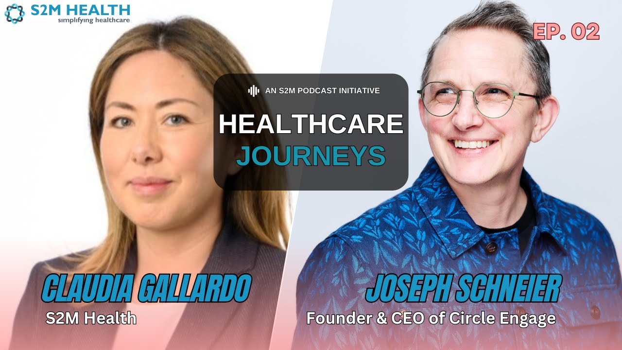 Full Ep.02 - Joseph Schneier I Healthcare Journeys I S2M Health Podcast