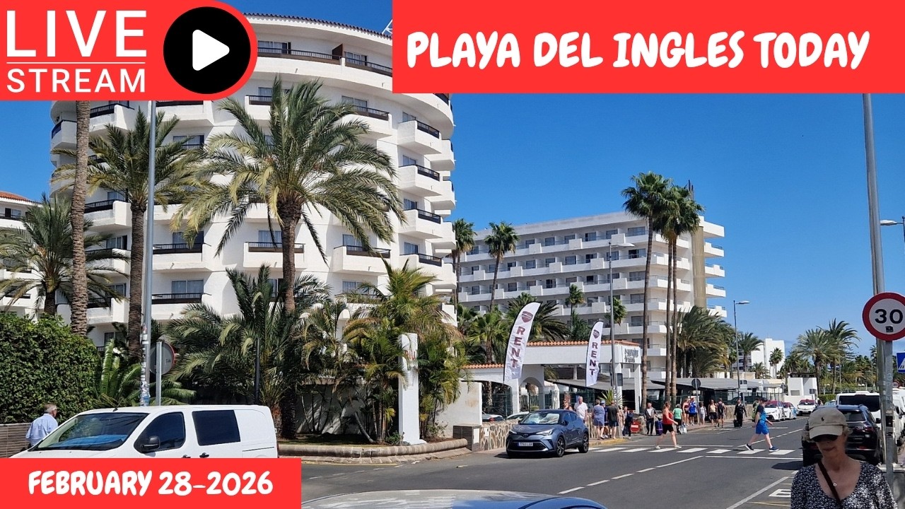 Gran Canaria LIVE 🔴PLAYA DEL INGLES TODAY - FEBRUARY 28-2026