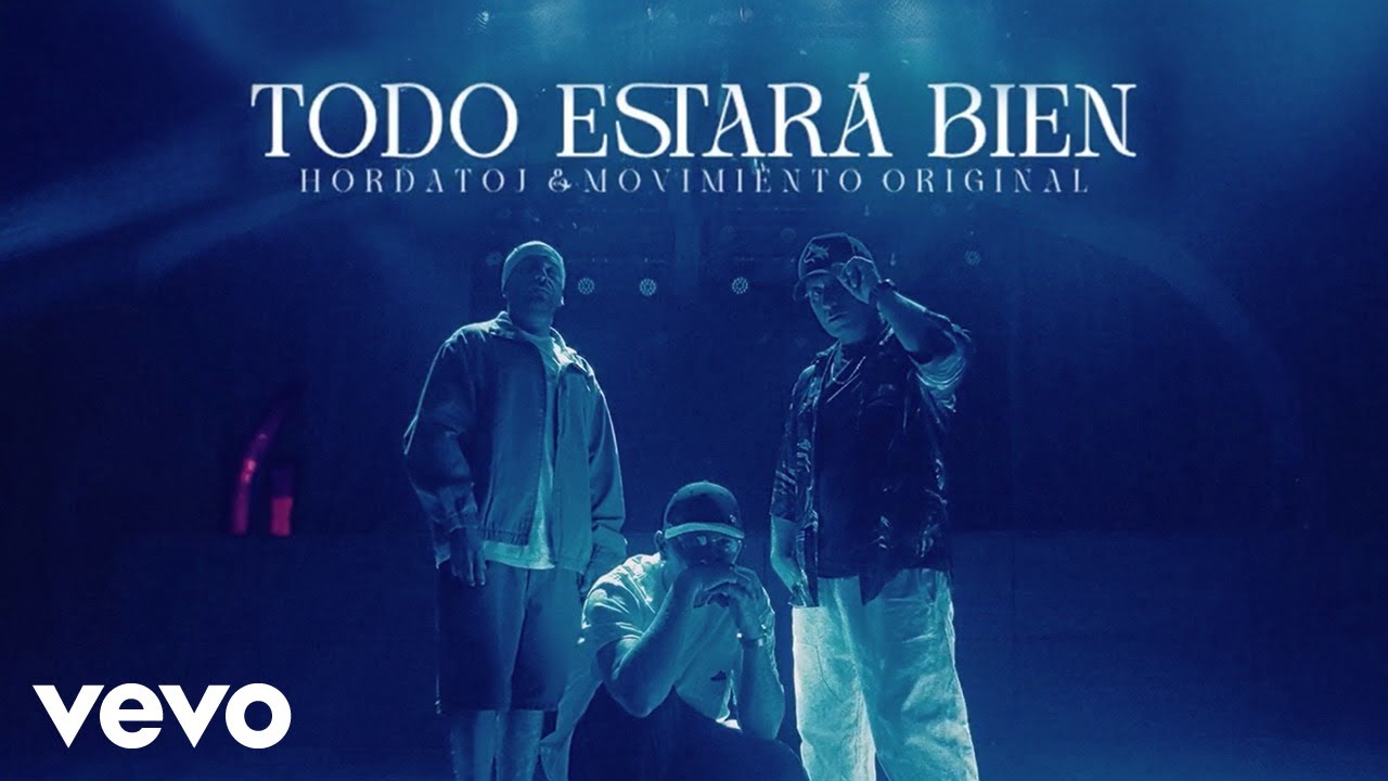 Hordatoj, Movimiento Original - TODO ESTARÁ BIEN (Video Oficial)