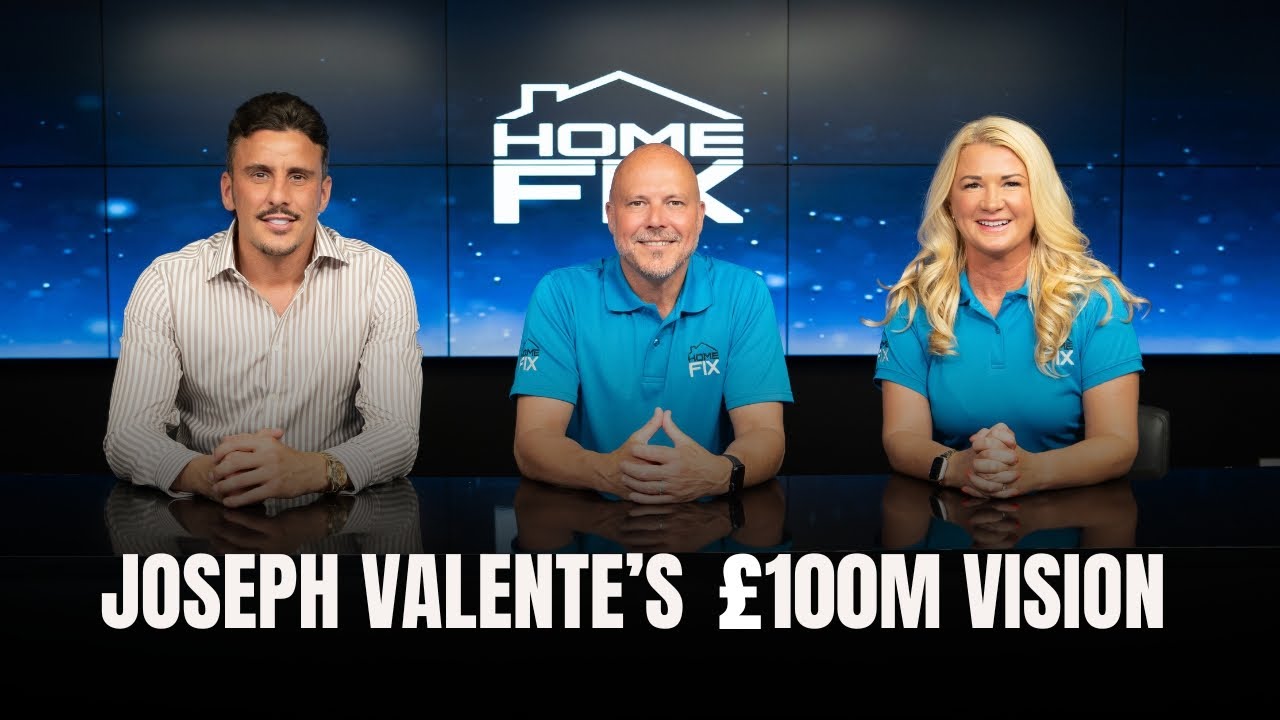 The Home Fix Show Ep. 6: Joseph Valente’s £100M Vision