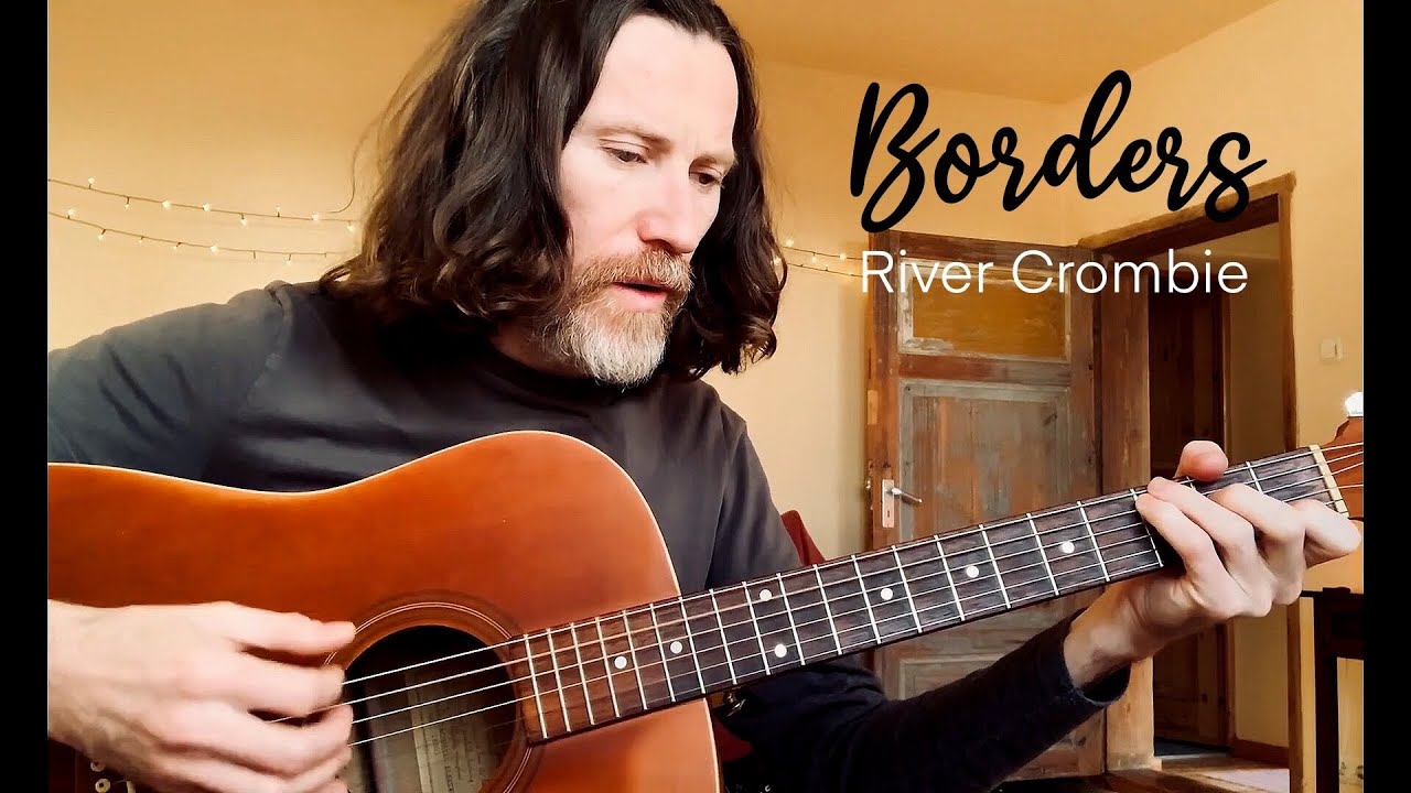 Borders - River Crombie (Original Song)