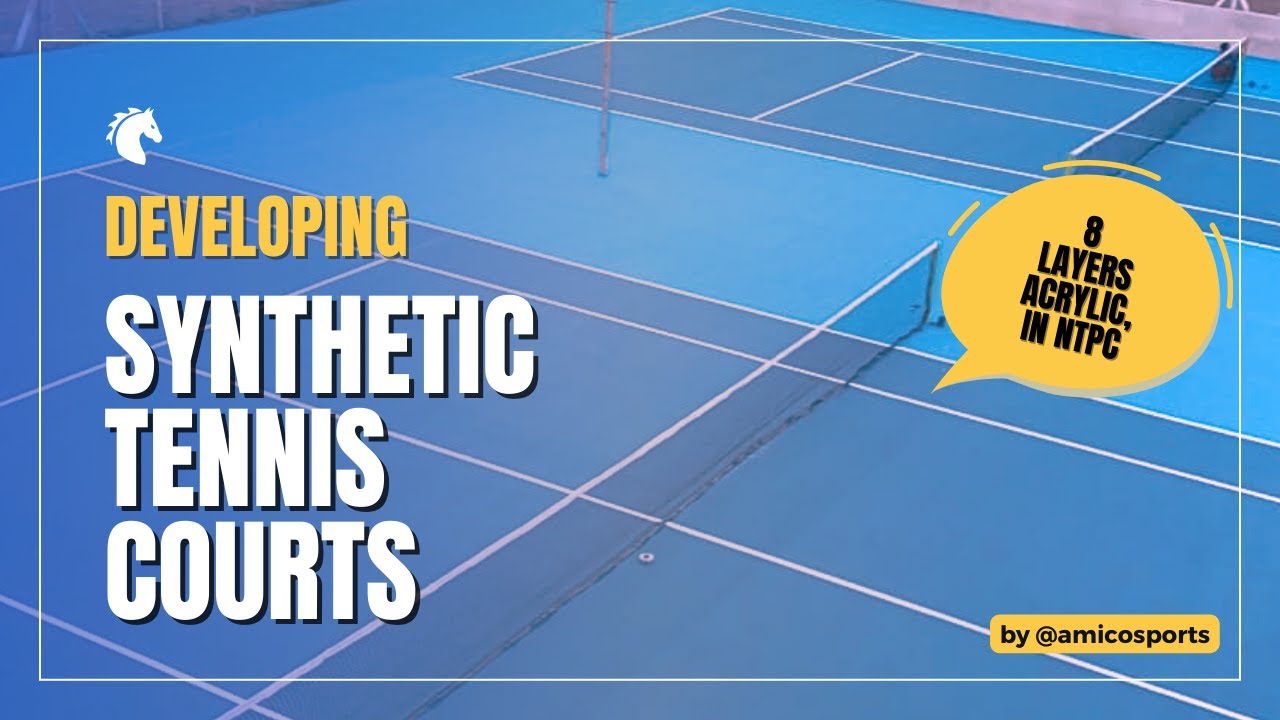 Developing Synthetic Tennis Courts | 8 Layers Acrylic | NTPC | by amicosports