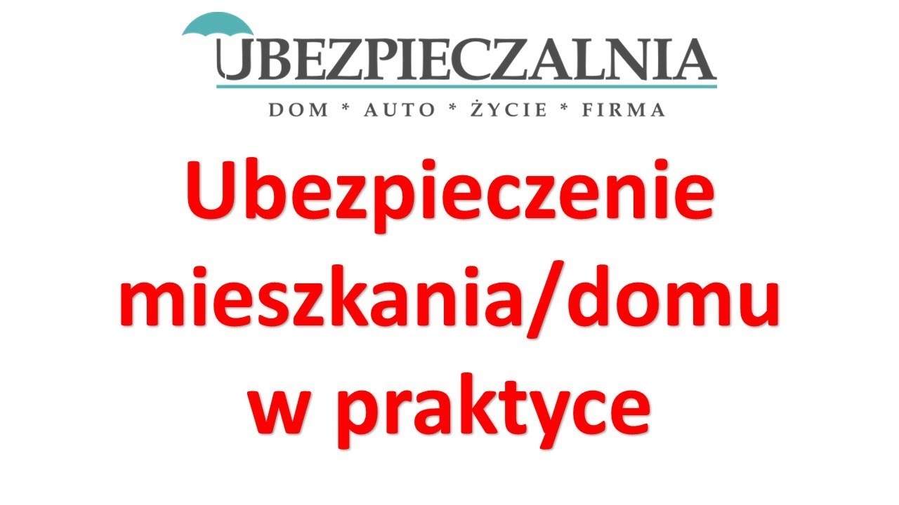 Ubezpieczenie mieszkania i domu Ubezpieczalnia Końskie