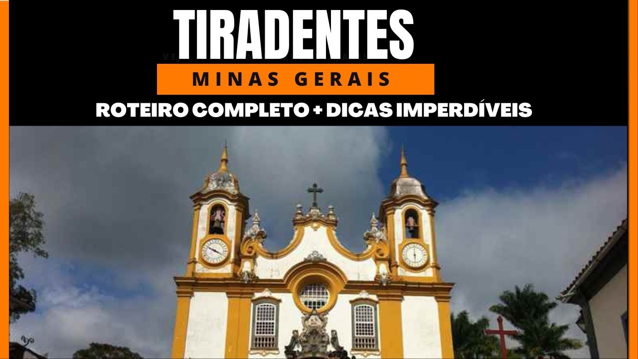 Tiradentes MG – o que fazer, onde comer, roteiro completo + dicas das redondezas!
