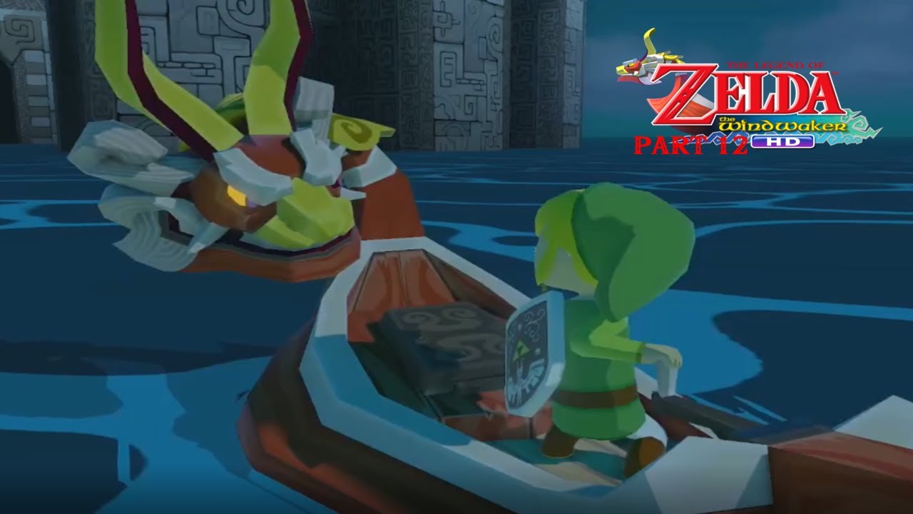 The Legend of Zelda: The Wind Waker HD - Part 12
