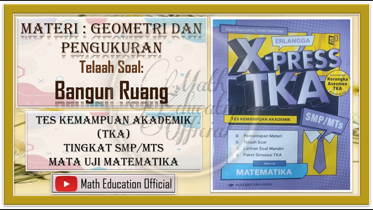 Latihan Soal TKA SMP/MTs (Telaah Soal: Bangun Ruang)
