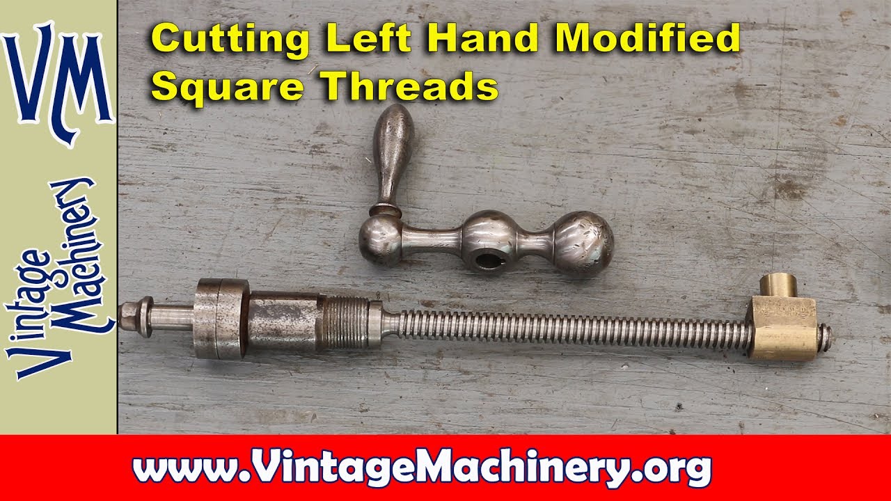 Lathe Cross Feed Screw:  Cutting Left Hand Modified Square Threads
