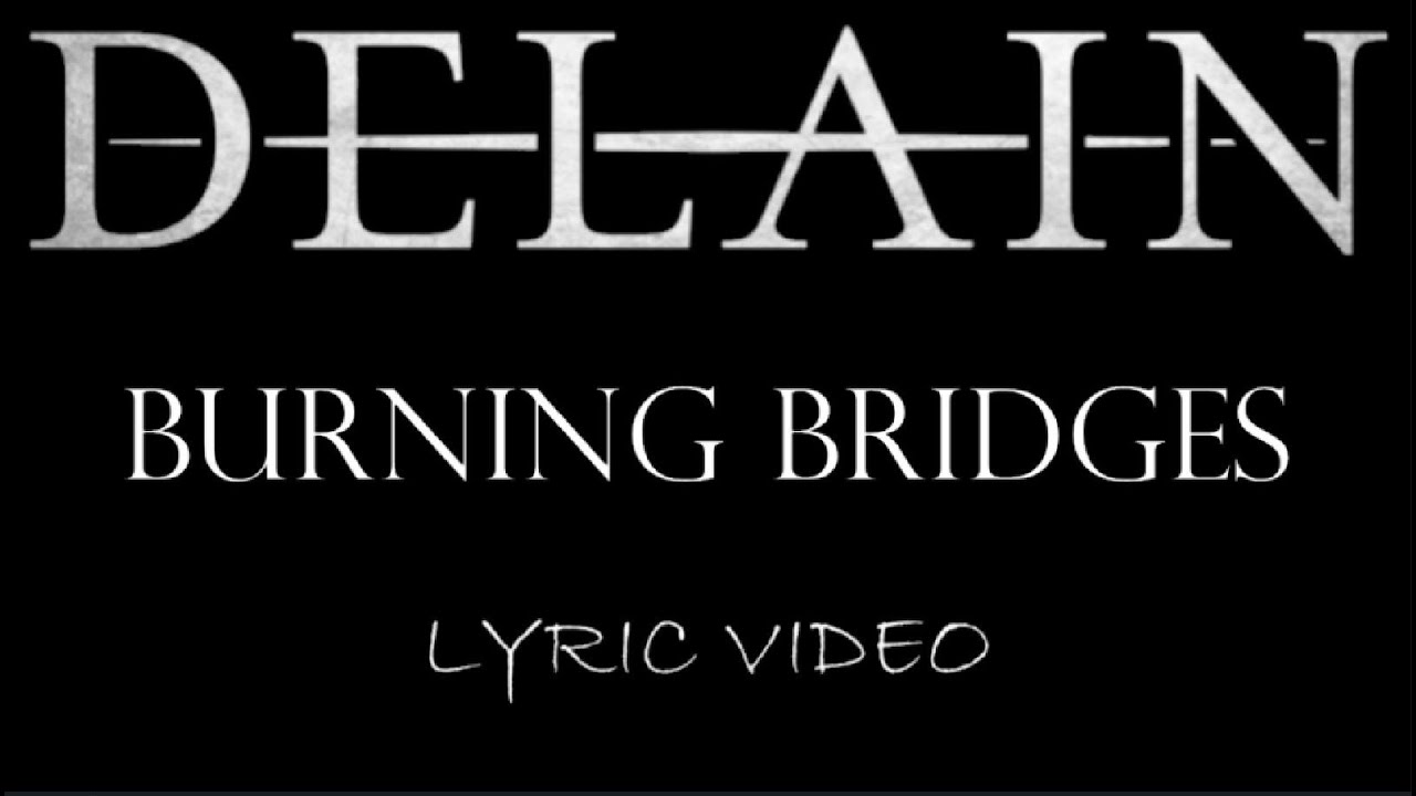 Delain - Burning Bridges - 2020 - Lyric Video