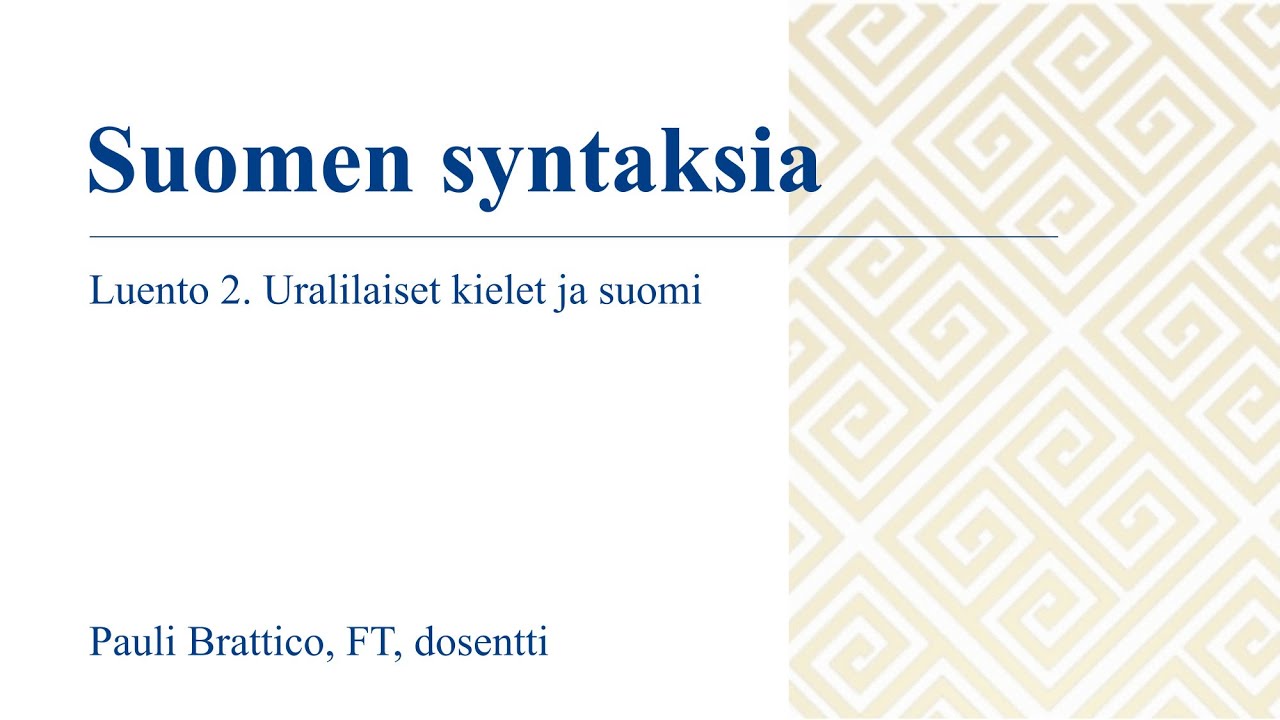 Suomen syntaksia 2. Uralilaiset kielet ja suomi