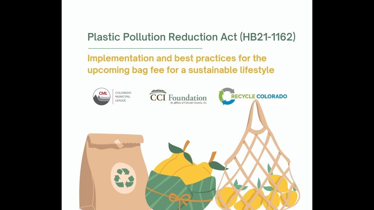 Plastic Pollution Reduction Act (HB21-1162) Webinar and Workgroup - Implementation & Best Practices