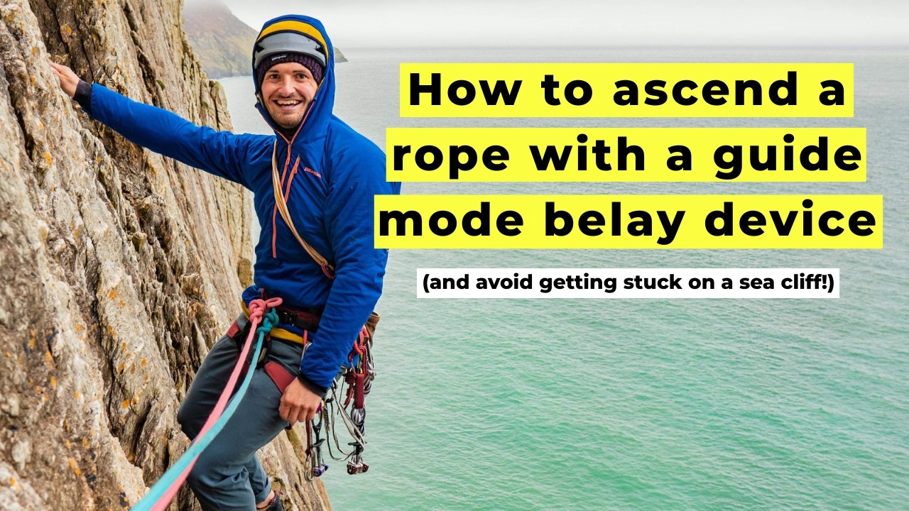 Don't get stuck on a sea cliff! How to ascend a rope using a guide mode belay device